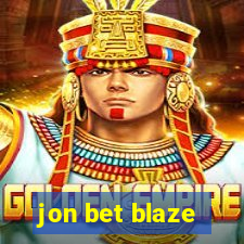 jon bet blaze